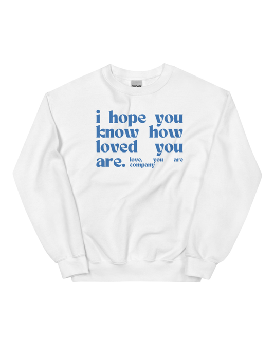 I HOPE YOU KNOW Crewneck | Indigo